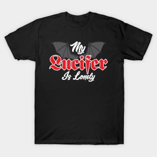 My Lucifer Is Lonely - Demon Wings T-Shirt